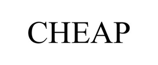 CHEAP