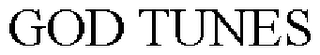 GOD TUNES