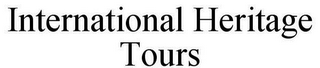 INTERNATIONAL HERITAGE TOURS