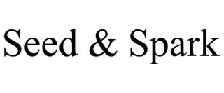 SEED & SPARK