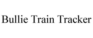 BULLIE TRAIN TRACKER