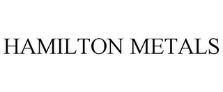 HAMILTON METALS