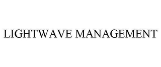 LIGHTWAVE MANAGEMENT