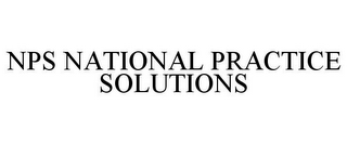 NPS NATIONAL PRACTICE SOLUTIONS