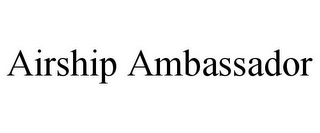 AIRSHIP AMBASSADOR