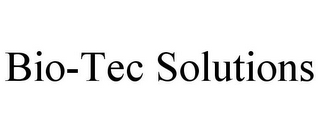 BIO-TEC SOLUTIONS