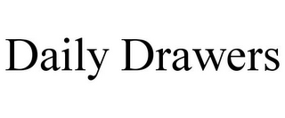 DAILY DRAWERS