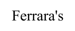 FERRARA'S