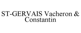 ST-GERVAIS VACHERON & CONSTANTIN