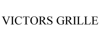 VICTORS GRILLE