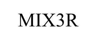 MIX3R