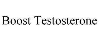 BOOST TESTOSTERONE