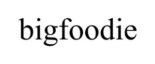 BIGFOODIE