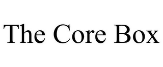 THE CORE BOX