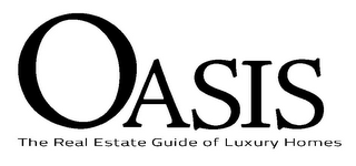 OASIS THE REAL ESTATE GUIDE OF LUXURY HOMES