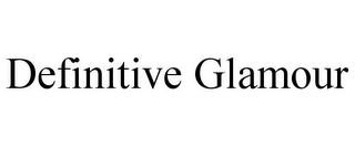 DEFINITIVE GLAMOUR