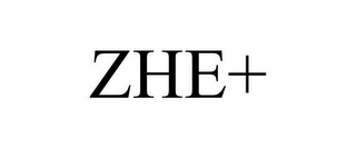 ZHE+