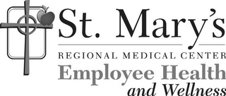 ST. MARY'S REGIONAL MEDICAL CENTER EMPLOYEE HEALTH AND WELLNESS