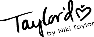 TAYLOR'D BY NIKI TAYLOR