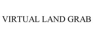 VIRTUAL LAND GRAB