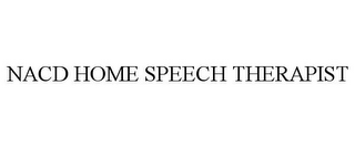 NACD HOME SPEECH THERAPIST