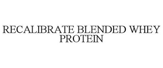 RECALIBRATE BLENDED WHEY PROTEIN