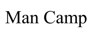 MAN CAMP