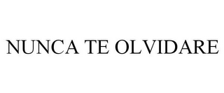 NUNCA TE OLVIDARE