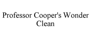 PROFESSOR COOPER'S WONDER CLEAN