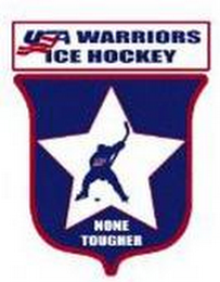 USA WARRIORS ICE HOCKEY NONE TOUGHER