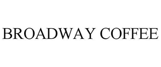 BROADWAY COFFEE