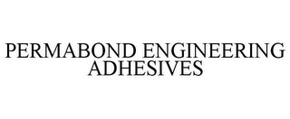 PERMABOND ENGINEERING ADHESIVES