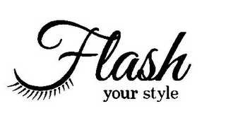 FLASH YOUR STYLE