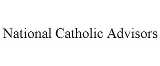 NATIONAL CATHOLIC ADVISORS