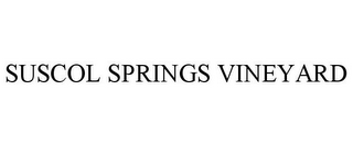 SUSCOL SPRINGS VINEYARD