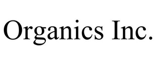 ORGANICS INC.