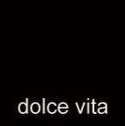 DOLCE VITA