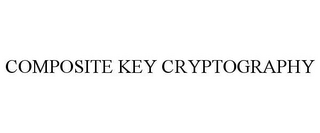 COMPOSITE KEY CRYPTOGRAPHY