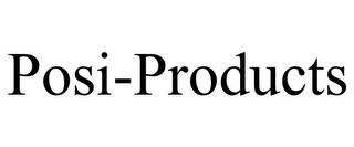 POSI-PRODUCTS