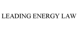 LEADING ENERGY LAW