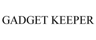 GADGET KEEPER