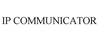 IP COMMUNICATOR