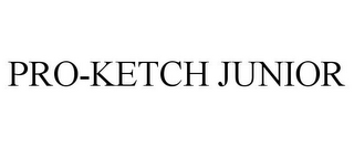 PRO-KETCH JUNIOR