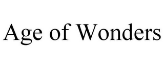 AGE OF WONDERS