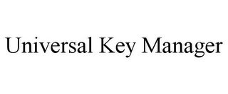 UNIVERSAL KEY MANAGER