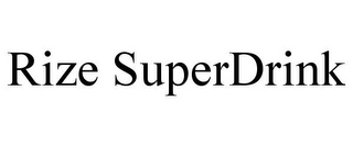 RIZE SUPERDRINK