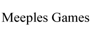 MEEPLES GAMES