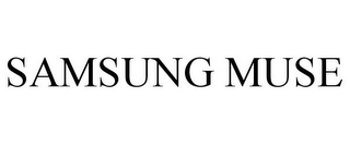 SAMSUNG MUSE