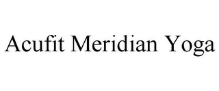 ACUFIT MERIDIAN YOGA