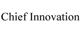CHIEF INNOVATION